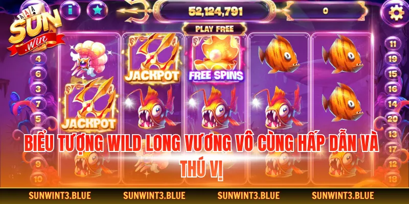 Biểu tượng Wild Long Vương vô cùng hấp dẫn và thú vị