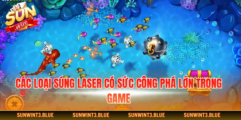 Các loại súng laser có sức công phá lớn trong game