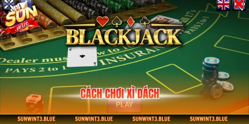 Cách chơi xì dách