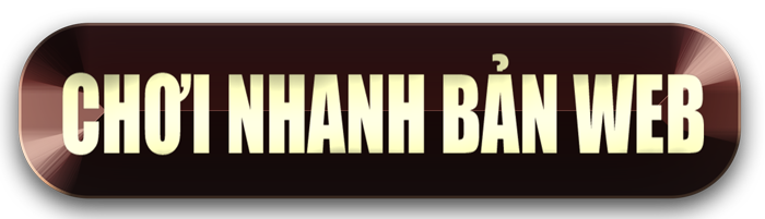 chơi nhanh bản web